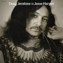 Doug Jerebine Is Jesse Harper